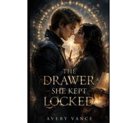 THE DRAWER SHE KEPT LOCKED (The Divine Within)