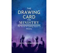 THE DRAWING CARD FOR MINISTRY: The Secret to Lasting Impact in Ministry