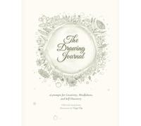 The Drawing Journal: 26 prompts for Creativity, Mindfulness, and Self-Discovery