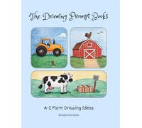 The Drawing Prompt Books: A-Z Farm Drawing Ideas