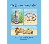 The Drawing Prompt Books: A-Z Ocean Drawing Ideas