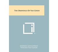 The Drawings Of Van Gogh