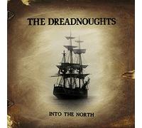 The Dreadnoughts - Into The North