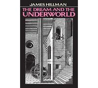 The Dream and the Underworld