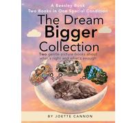 The Dream Bigger Collection: Two gentle picture books about what's right and what's enough: Two gentle picture books about which dreams to follow: 9 (Beesley Books)
