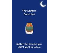 The Dream Collector (Curious Little Things Collection)
