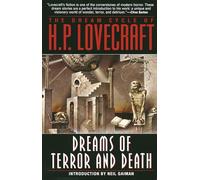 The Dream Cycle of H. P. Lovecraft: Dreams of Terror and Death