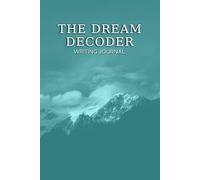 The Dream Decoder: Writing Journal