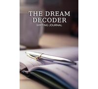 The Dream Decoder: Writing Journal