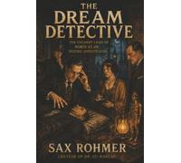 The Dream Detective: Ten Strange Cases of Moris Klaw, Psychic Investigator