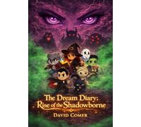 The Dream Diary: Rise of the Shadowborne
