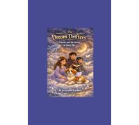 The Dream Drifters: Whistle and the Storm of SilverSky