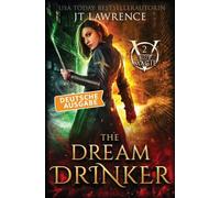 The Dream Drinker, Deutsche Ausgabe: Ein Urban-Fantasy-Action-Abenteuer, Komplette 6-bändige Reihe (Blutmagie)