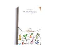 The Dream Factory: Alessi Since 1921