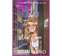 The Dream Girl Next Door: A Young Adult Coming-of-Age Romance