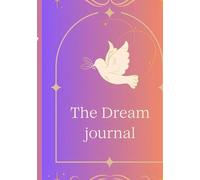 The Dream Journal: Volume One