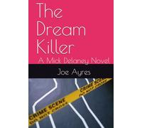 The Dream Killer: A Mick Delaney Novel