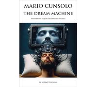 The dream machine (Narrativa)