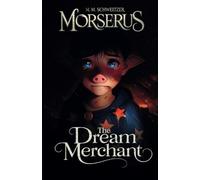 The Dream Merchant: Morserus