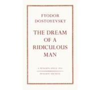 The Dream Of A Ridiculous Man