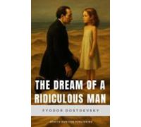 The Dream Of A Ridiculous Man (ebook)
