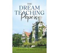 The Dream Teaching Papers