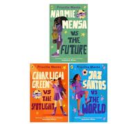 The Dream Team Series 3 Books Set by Priscilla Mante (Charligh Green vs the Spotlight, Jaz Santos vs the World, Naomie Mensa vs the Future)