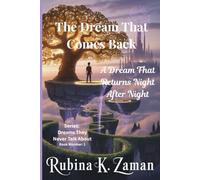 The Dream That Comes Back: A Dream That Returns Night After Night: 1 (Dreams They Never Talk About - Book 1)