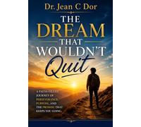 The Dream That Wouldn't Quit