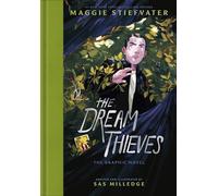 The Dream Thieves: The second graphic novel adaptation of the bestselling YA series: 2 (The Raven Cycle)