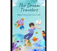 The Dream Travelers: Bedtime Tales That Come Alive