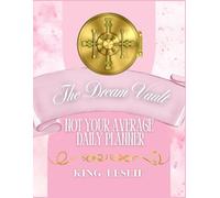 The Dream Vault: Not Your Average Daily Planner