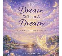 The Dream Within a Dream