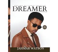 THE DREAMER: A Vision Beyond Sight