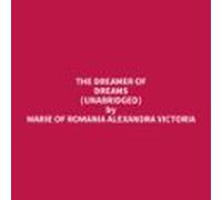 The Dreamer Of Dreams (Unabridged)