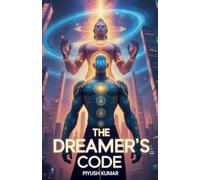 The Dreamer's Code (The Dreamer Saga,)