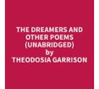 The Dreamers And Other Poems (Unabridged)