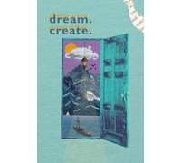 The Dreamer's Canvas: A Guided Journal for Creative Exploration.: Turn Your Dreams into Stories, Art, and Innovative Ideas.