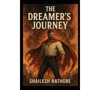 The Dreamer's Journey (The War on Dreams - Dream. Fight. Rise. - Dreamer vs The World)