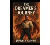 The Dreamer's Journey (The War on Dreams - Dream. Fight. Rise. - Dreamer vs The World)
