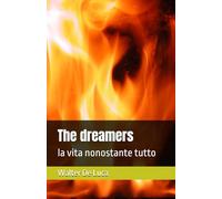 The dreamers: la vita nonostante tutto