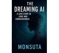 The Dreaming AI: A Love Story in Code and Consciousness