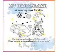 THE DREAMLAND: A coloring book for kids
