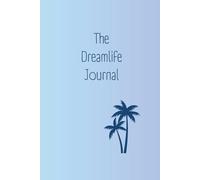 The Dreamlife Journal: Ein Erfolgsjournal für Frauen - Ziele erreichen & Träume leben - Selbstverwirklichung & Erfüllung erfahren, Farbe: Blue Skies