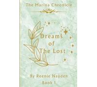The Dreams Of The Lost: The Marina Chronicle Book 1
