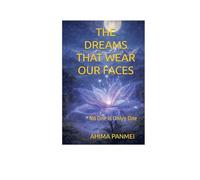 The Dreams That Wear Our Faces