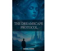 The Dreamscape Protocol