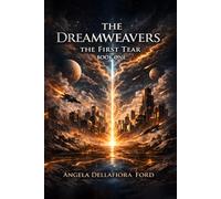 THE DREAMWEAVERS: The First Tear
