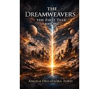 THE DREAMWEAVERS: The First Tear