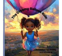 The Dreamy balloon Ride: A Soothing Bedtime Adventure